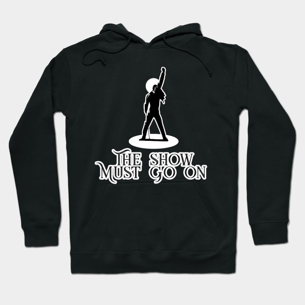 The Show Must Go On Hoodie by ZombeeMunkee